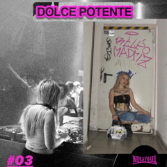 #03 We Play Hard - Dolce Potente