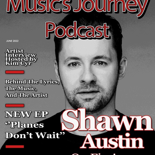 Stream Interview w/ Country Artist Shawn Austin New EP ''Planes Don't
