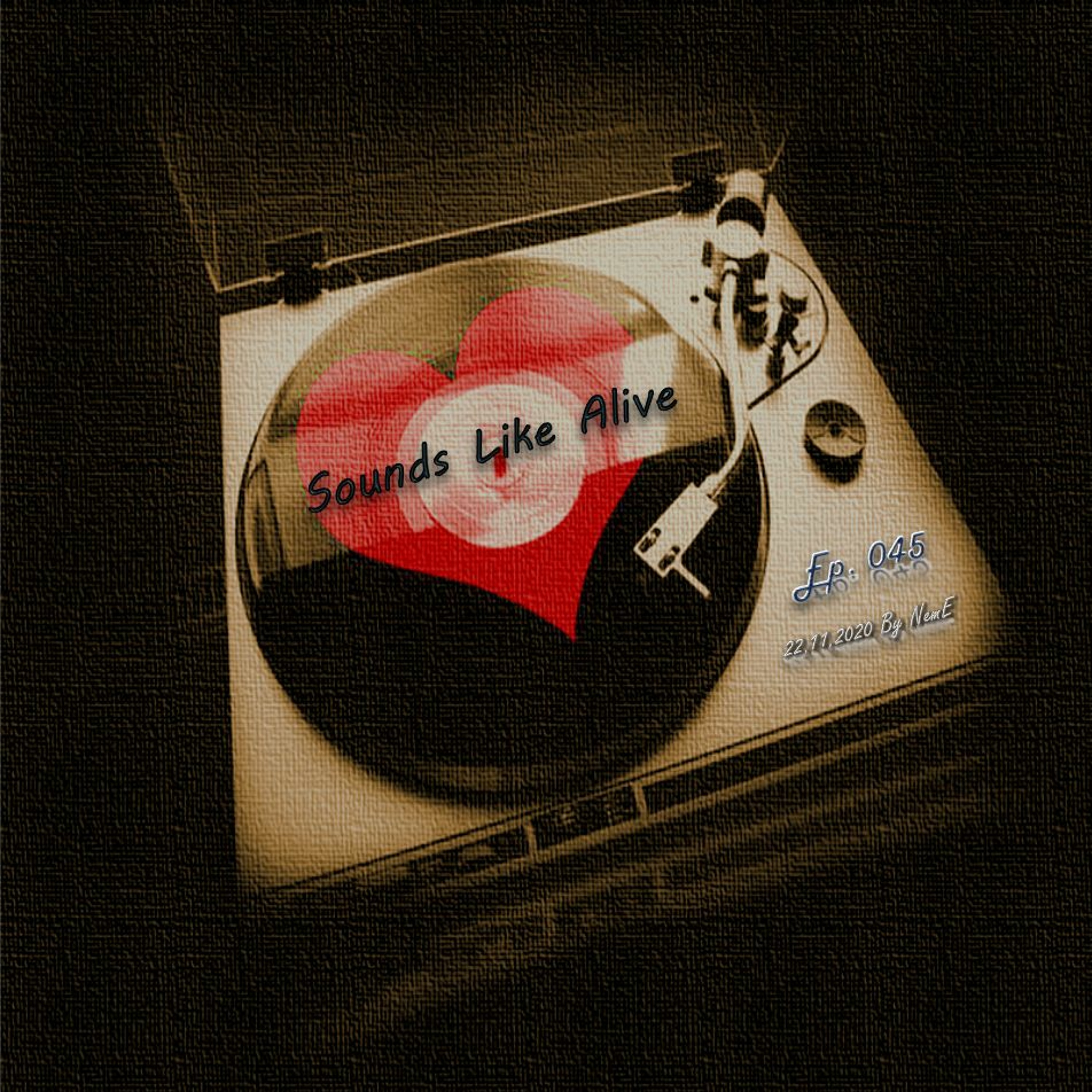 Sounds Like Alive 045 [22.11.2020] - Vibe Music Short Mix episode artwork