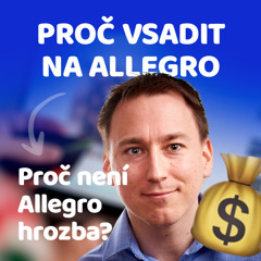 Jak využít Allegro na českém trhu? 🎙️ Slovo šéfa marketingu