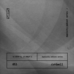 Duplicity 053 | CVRDWELL