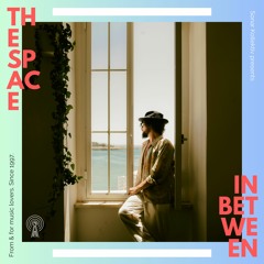 TTeo from The Space In Between // 10-06-2023