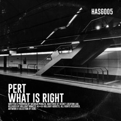 Pert - What Is Right