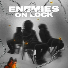 Enemies On Lock
