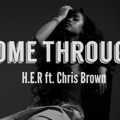 H.E.R. x Chris Brown - Come Through (Jon Banner Remix)