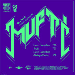 Mufti - Lovers Everywhere (Gallegos Remix)