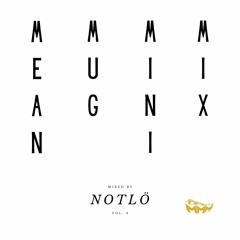 MEAN MUG MINI MIX Vol. 6 - Mixed by NotLö