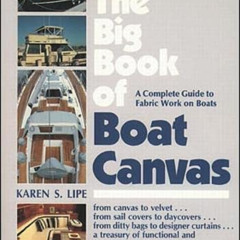 View EBOOK ✏️ The Big Book of Boat Canvas: A Complete Guide to Fabric Work on Boats b