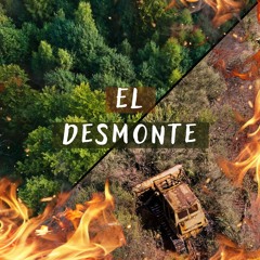 Podcast: "El desmonte"