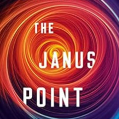 [Download] PDF 📒 The Janus Point: A New Theory of Time by Julian Barbour [KINDLE PDF