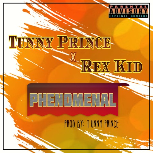 Phenomenal ft. REX KID
