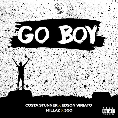 Costa Stunner - Go Boy (Feat. Edson Viriato,Millaz & 3GO)