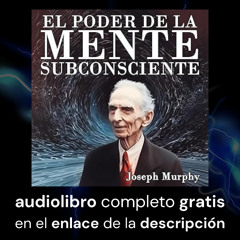 Audiolibro gratis: El Poder De La Mente Subconsciente