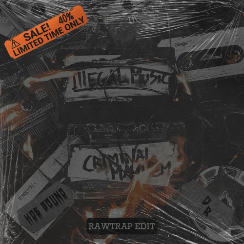 CRIMINAL MAYHEM - ILLEGAL MUSIC (FALSE GOD aka HDE SOUND X DANNY RAWFIELD RAWTRAP EDIT)