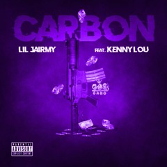 Lil Jairmy Ft Kenny Lou - Carbon slowed + reverb + Bass Boosted