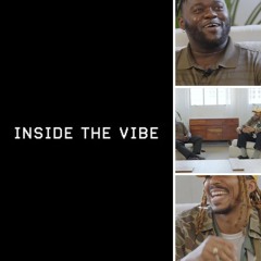 Inside The Vibe | Episode 17