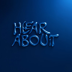Hear About It