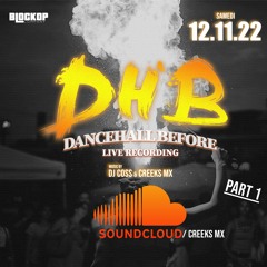 DHB PART 1 LIVE 12 Nov - DJ COSS X CREEKS MX