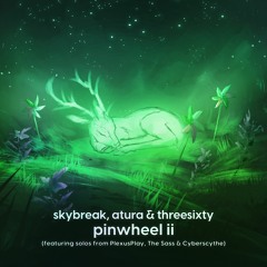 Skybreak, Atura & THREESIXTY - Pinwheel (Jazz-off Version) [feat. PlexusPlay, The Sass, CyberScythe]