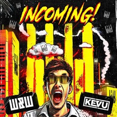 W&W & KEVU - Incoming (Download)
