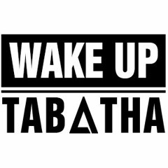 Only Words - WAKE UP TABATHA