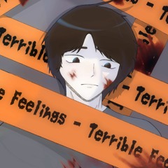 terrible feelings w/ hyrakasi [SPOTIFY] (kudasaithree)