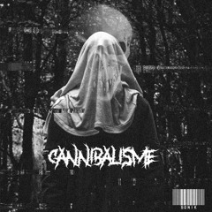 CANNIBALISME [OLD TRACK]
