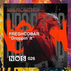 PREMIERE: Freshcobar — Droppin' It (Radio Edit) [NOS Recordings]