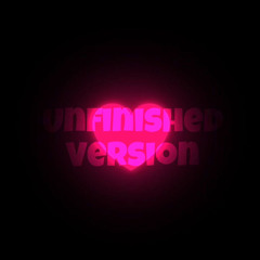 need some ( unfinished version)
