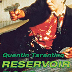 Read KINDLE 📙 Reservoir Dogs: The Screenplay by  Quentin Tarantino EPUB KINDLE PDF E