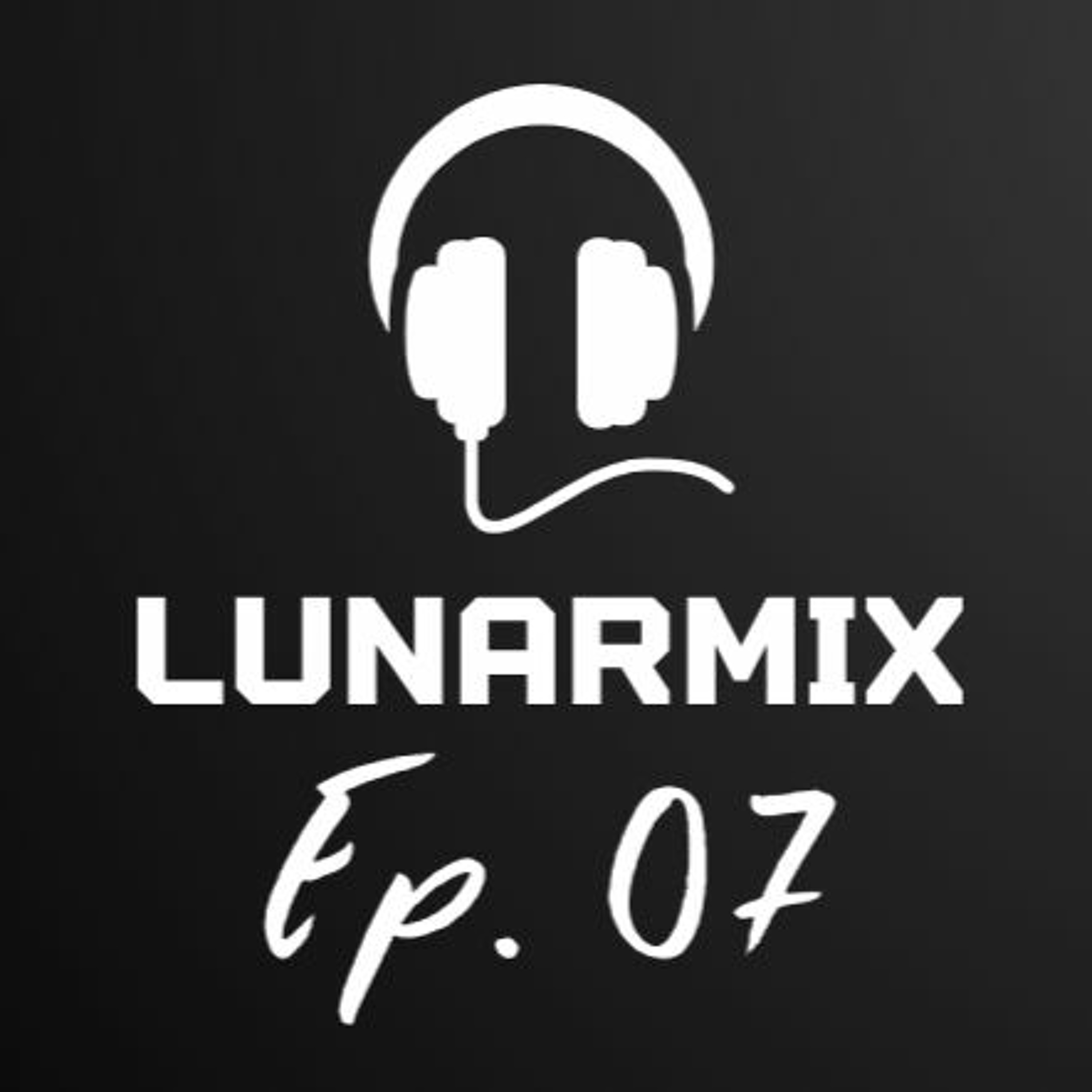 LunarMix Ep. 07