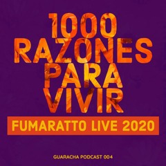 1000 Razones para Vivir !(Fumaratto Live Sessions 2020 )