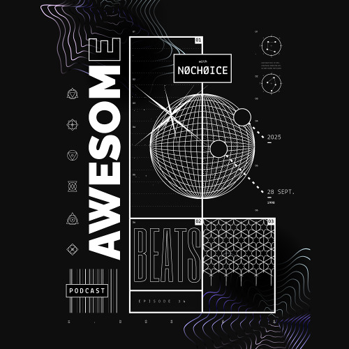 Awesome Beats Podcast With NOCHOICE | Episode 34