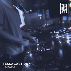 TESSACAST 007 - Karaba