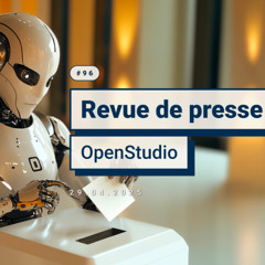 Revue de presse OpenStudio Avril 2025