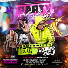 Party & Bullshxt Wednesdays Zoom Live Party (FULL) 5.27.20