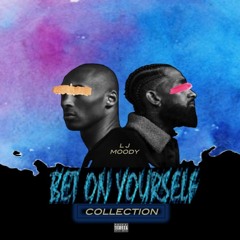 Mama Look Wat I Did - The BetOnYourself Collection EP