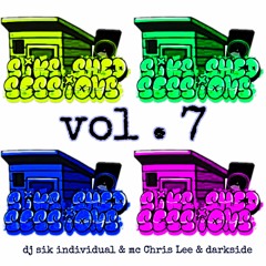 Shed sessions vol 7 dj sik individual mc chris lee & darkside)