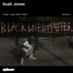 Kush Jones - 11 September 2020
