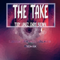 The Take (Remix) | @LouisPierrProd