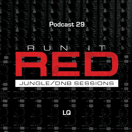 LQ - Run It Red - Podcast 29