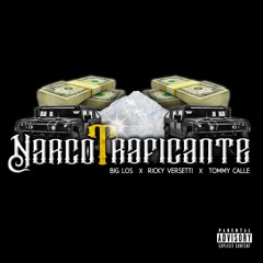 Narcotraficante Ft Big Los & Tommy Calle