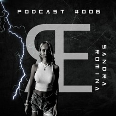 SANDRA ROMINA - Podcast Set #006