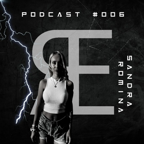 SANDRA ROMINA - Podcast Set #006