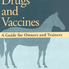download PDF 📥 Equine Drugs and Vaccines: A Guide for Owners and Trainers by  Thomas