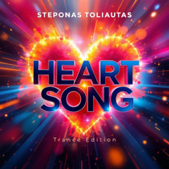 Heart Song (Trance Edition)