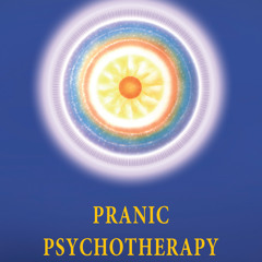 [epub Download] Pranic Psychotherapy BY : Master Choa Kok Sui