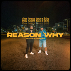 Three Houses Down & JKING - Reason Why