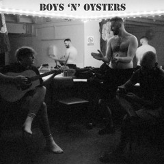 Boys 'n' Oysters Demo (One Mic)
