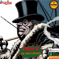 IR Presents: Blerds In The Trap Ep. 15 "The Street Politics"